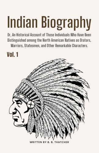 Indian Biography, Vol. 1