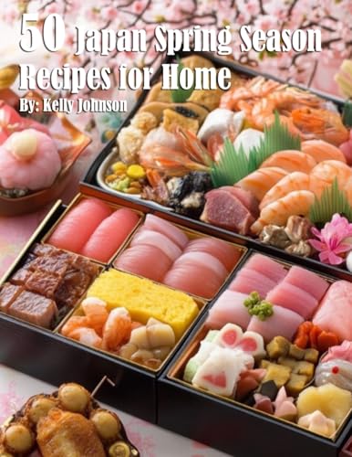 50 Japan Spring Season Recipes for Home