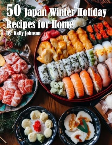50 Japan Winter Holiday Recipes for Home