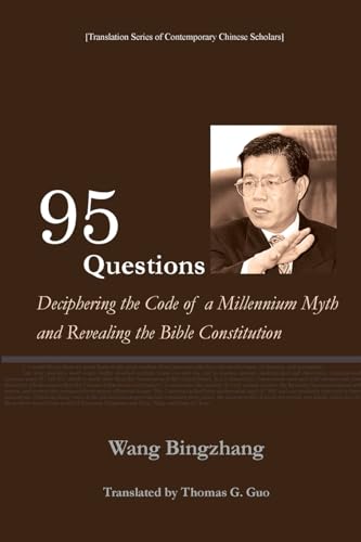 95 Questions： Deciphering the Code of a Millennium Myth and Revealing the Constitution of the Bible