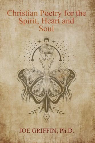 Christian Poetry of Spirit, Heart and Soul