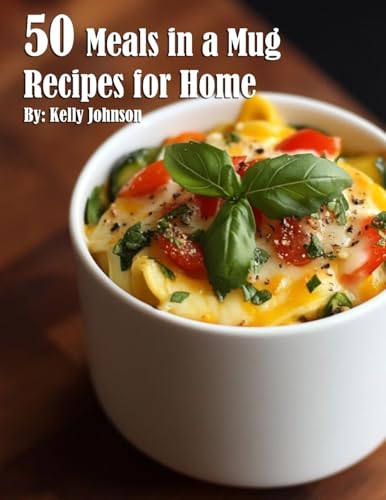 50 Meals in a Mug Recipes for Home