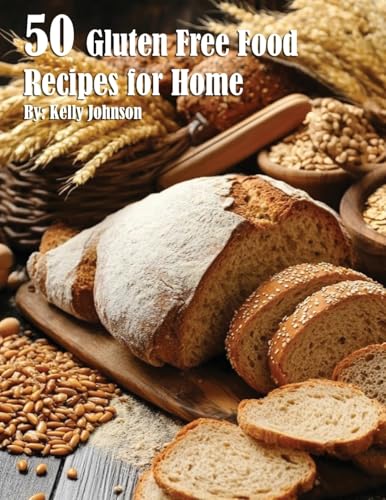 50 Gluten Free Recipes for Home