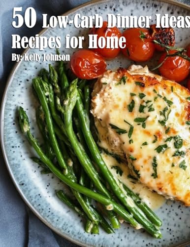 50 Low-Carb Dinner Ideas Recipes for Summer