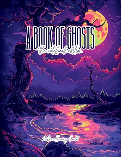 A Book of Ghosts - Lined Journal - 8.5' x 11' - 208 Pages - College Ruled Notebook for Work and School