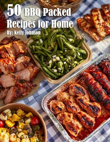 50 BBQ Packed Recipes for Home