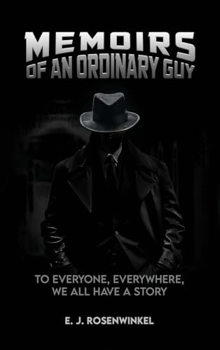 MEMOIRS OF AN ORDINARY GUY