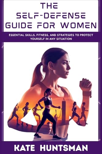The Self Defense Guide for Women