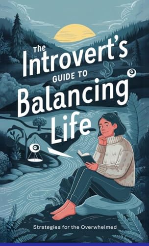 The Introvert's Guide to Balancing Life