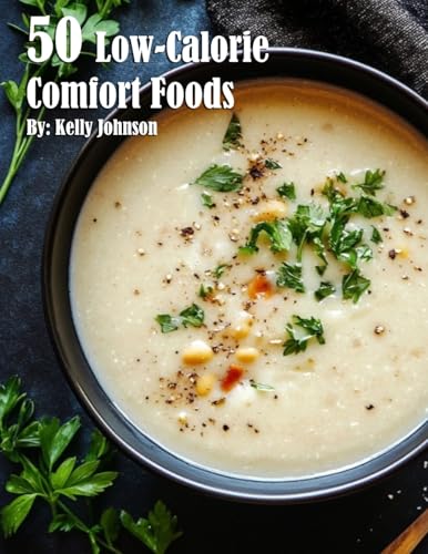 50 Low-Calorie Comfort Foods