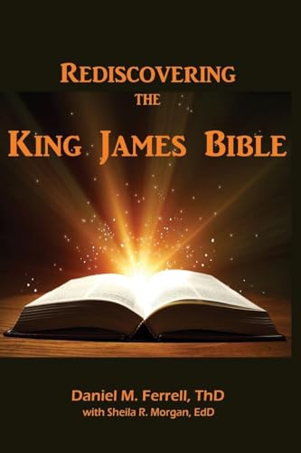 Rediscovering the King James Bible
