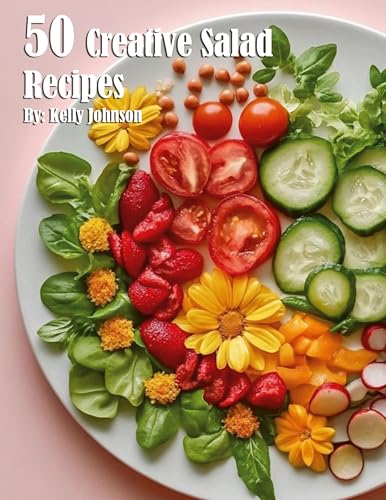 50 Creative Salad Recipes