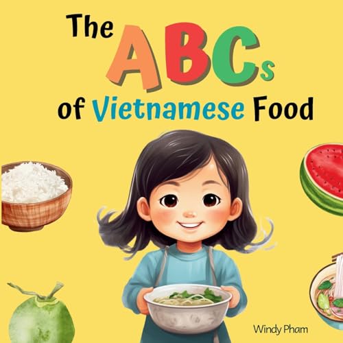 The ABCs of Vietnamese Food