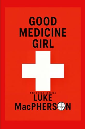 Good Medicine Girl (and Other Stories)
