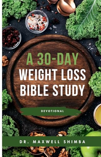 A 30-Day Weight Loss Bible Study
