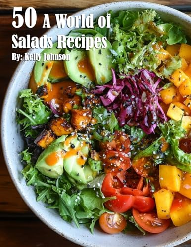 50 A World of Salads Recipes