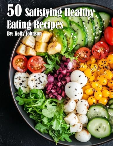 50 Satisfying Healthy Eating Recipes