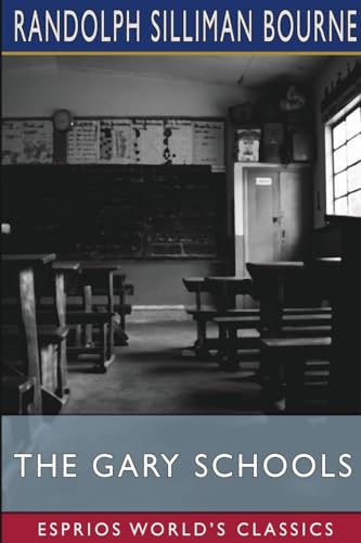 The Gary Schools (Esprios Classics)