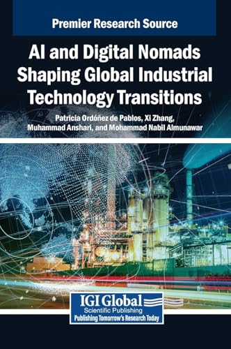AI and Digital Nomads Shaping Global Industrial Technology Transitions