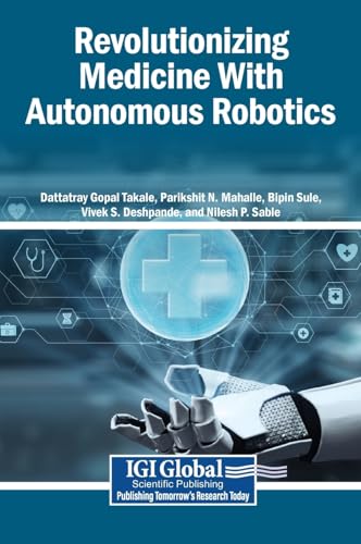 Revolutionizing Medicine With Autonomous Robotics