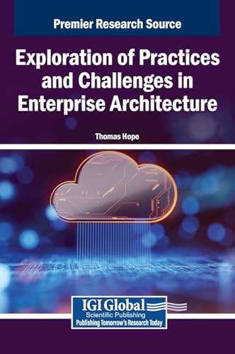 Exploration of Practices and Challenges in Enterprise Architecture