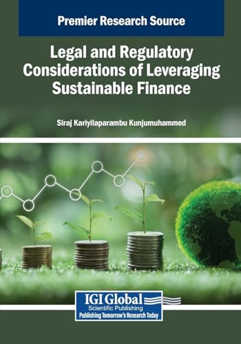 Legal and Regulatory Considerations of Leveraging Sustainable Finance