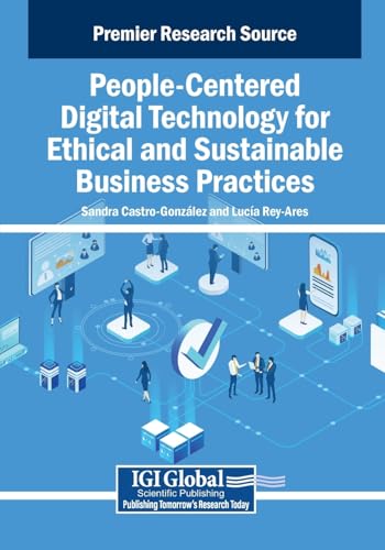 People-Centered Digital Technology for Ethical and Sustainable Business Practices