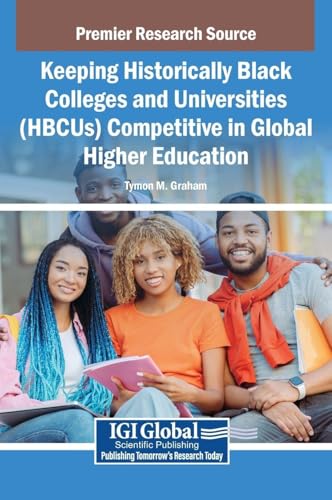 Keeping Historically Black Colleges and Universities (HBCUs) Competitive in Global Higher Education