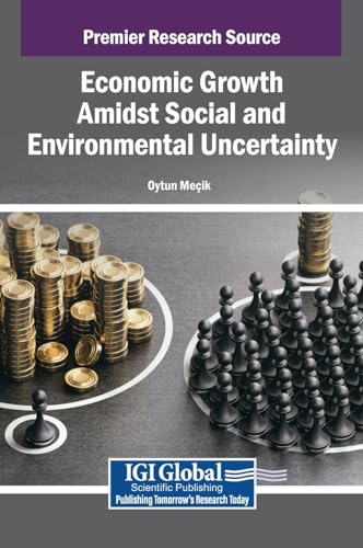 Economic Growth Amidst Social and Environmental Uncertainty