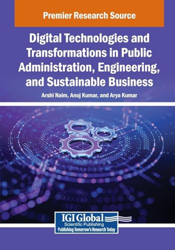 Digital Technologies and Transformations in Public Administration, Engineering, and Sustainable Business