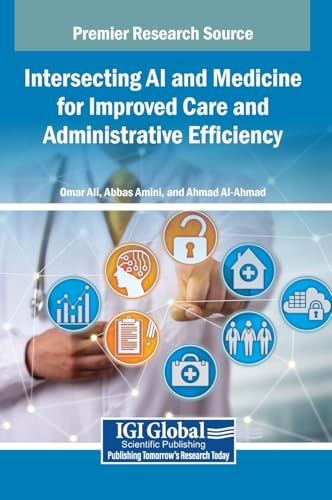 Intersecting AI and Medicine for Improved Care and Administrative Efficiency