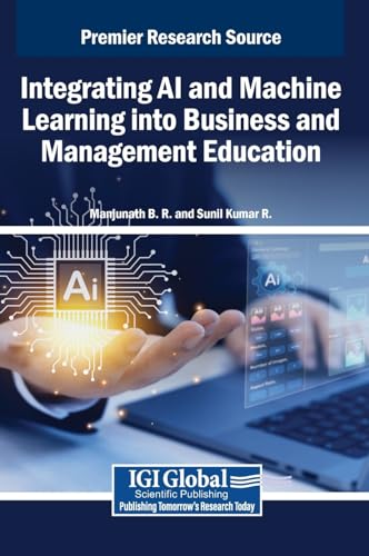 Integrating AI and Machine Learning into Business and Management Education