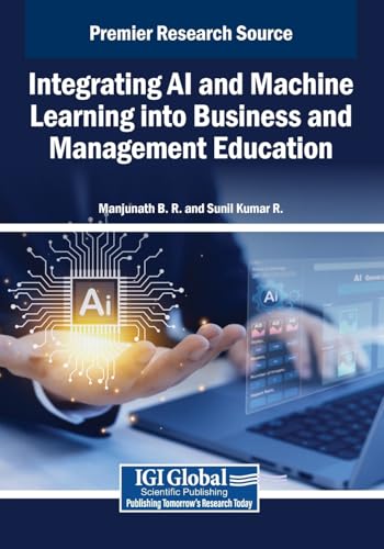 Integrating AI and Machine Learning into Business and Management Education
