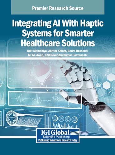 Integrating AI With Haptic Systems for Smarter Healthcare Solutions