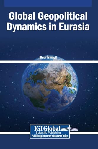 Global Geopolitical Dynamics in Eurasia