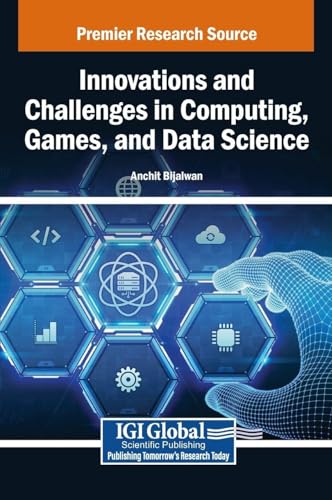 Innovations and Challenges in Computing, Games, and Data Science