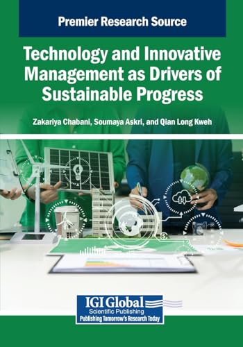 Technology and Innovative Management as Drivers of Sustainable Progress