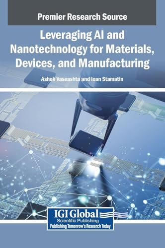 Leveraging AI and Nanotechnology for Materials, Devices, and Manufacturing