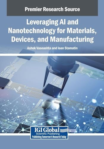 Leveraging AI and Nanotechnology for Materials, Devices, and Manufacturing