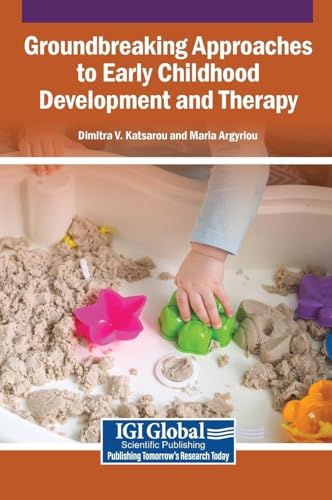 Groundbreaking Approaches to Early Childhood Development and Therapy