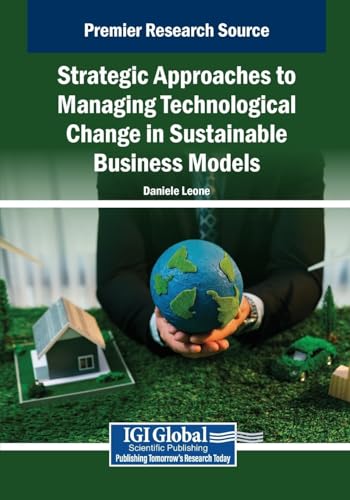 Strategic Approaches to Managing Technological Change in Sustainable Business Models