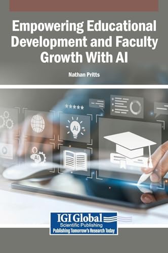 Empowering Educational Development and Faculty Growth With AI