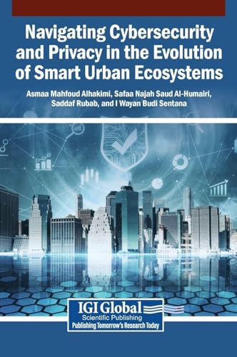 Navigating Cybersecurity and Privacy in the Evolution of Smart Urban Ecosystems