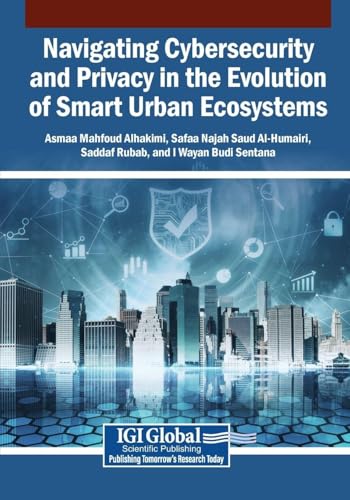 Navigating Cybersecurity and Privacy in the Evolution of Smart Urban Ecosystems