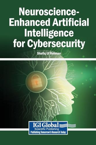 Neuroscience-Enhanced Artificial Intelligence for Cybersecurity