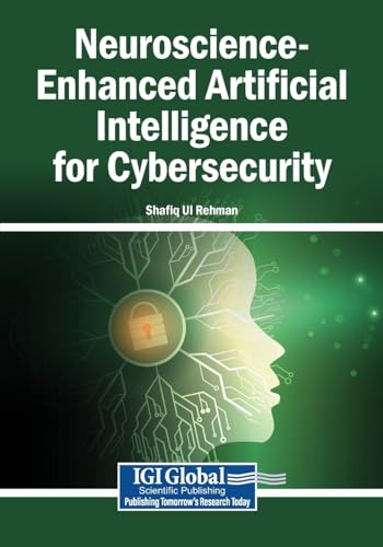 Neuroscience-Enhanced Artificial Intelligence for Cybersecurity