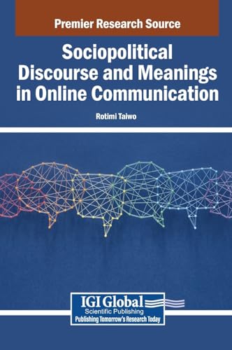 Sociopolitical Discourse and Meanings in Online Communication