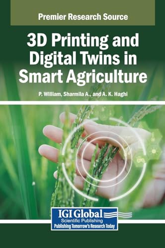 3D Printing and Digital Twins in Smart Agriculture