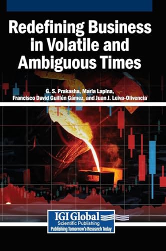 Redefining Business in Volatile and Ambiguous Times