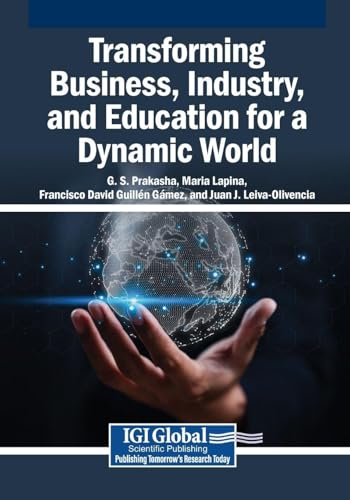 Transforming Business, Industry, and Education for a Dynamic World